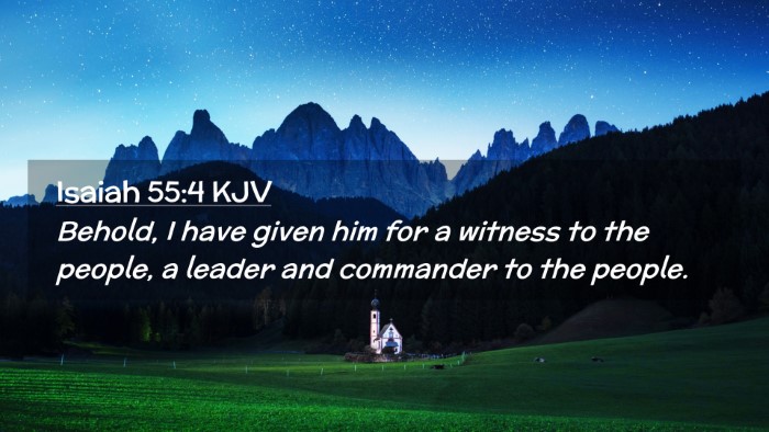 Picture 02 - Isaiah 55:4 KJV Desktop Wallpaper - Behold, I have given him for a witness to the - Desktop Bible Verse Wallpaper