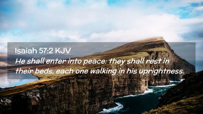 Picture 02 - Isaiah 57:2 KJV Desktop Wallpaper - He shall enter into peace: they shall rest in - Desktop Bible Verse Wallpaper