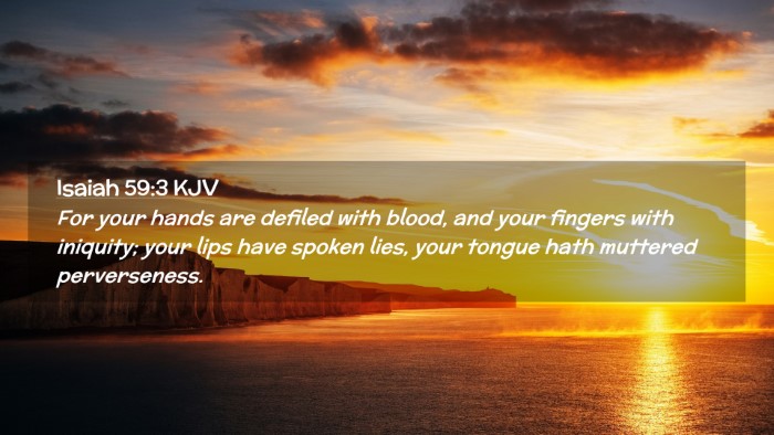 Picture 02 - Isaiah 59:3 KJV Desktop Wallpaper - For your hands are defiled with blood, and your - Desktop Bible Verse Wallpaper