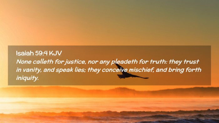Picture 02 - Isaiah 59:4 KJV Desktop Wallpaper - None calleth for justice, nor any pleadeth for - Desktop Bible Verse Wallpaper