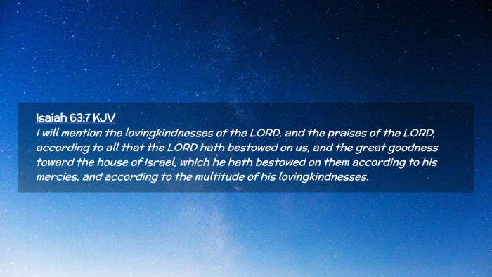 Picture 02 - Isaiah 63:7 KJV Desktop Wallpaper - I will mention the lovingkindnesses of the LORD, - Desktop Bible Verse Wallpaper