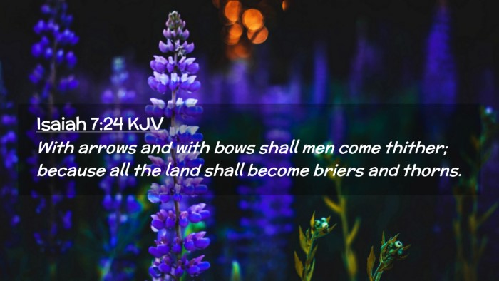 Picture 02 - Isaiah 7:24 KJV Desktop Wallpaper - With arrows and with bows shall men come thither; - Desktop Bible Verse Wallpaper