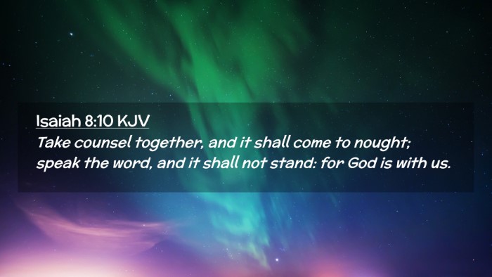 Picture 02 - Isaiah 8:10 KJV Desktop Wallpaper - Take counsel together, and it shall come to - Desktop Bible Verse Wallpaper