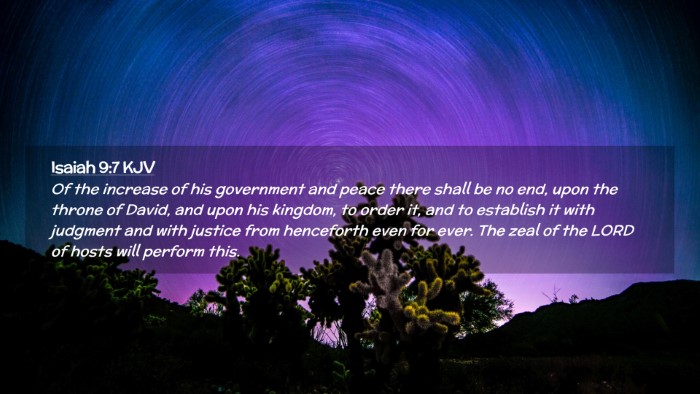 Picture 02 - Isaiah 9:7 KJV Desktop Wallpaper - Of the increase of his government and peace there - Desktop Bible Verse Wallpaper