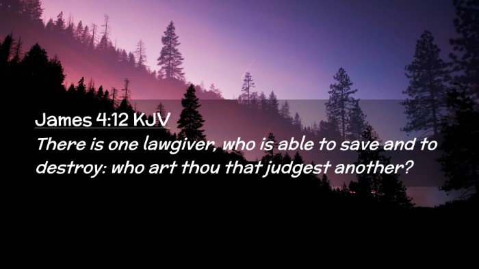 Picture 02 - James 4:12 KJV Desktop Wallpaper - There is one lawgiver, who is able to save and to - Desktop Bible Verse Wallpaper