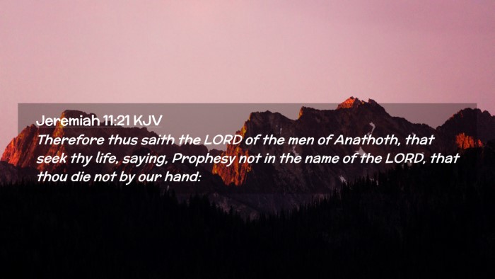 Picture 02 - Jeremiah 11:21 KJV Desktop Wallpaper - Therefore thus saith the LORD of the men of - Desktop Bible Verse Wallpaper