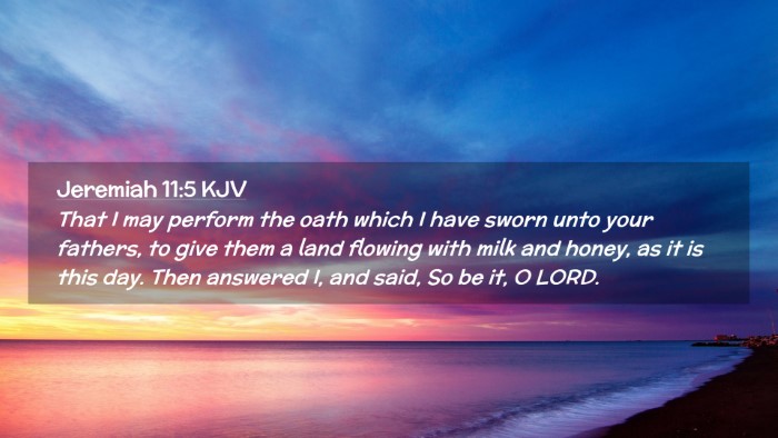 Picture 02 - Jeremiah 11:5 KJV Desktop Wallpaper - That I may perform the oath which I have sworn - Desktop Bible Verse Wallpaper