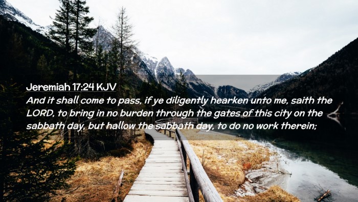 Picture 02 - Jeremiah 17:24 KJV Desktop Wallpaper - And it shall come to pass, if ye diligently - Desktop Bible Verse Wallpaper