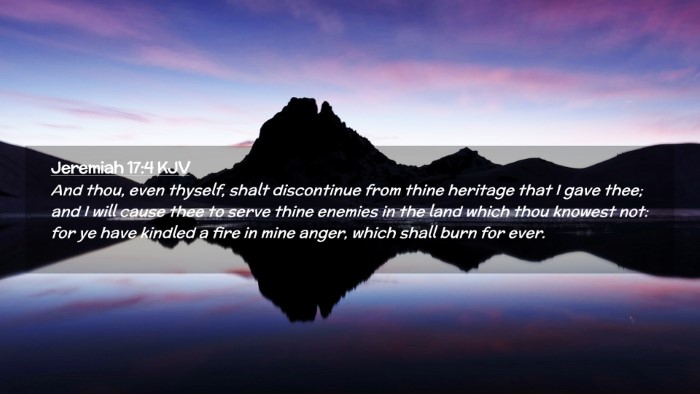Picture 02 - Jeremiah 17:4 KJV Desktop Wallpaper - And thou, even thyself, shalt discontinue from - Desktop Bible Verse Wallpaper