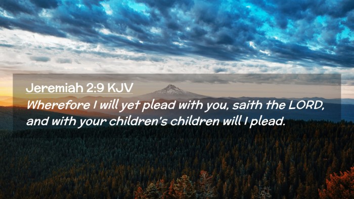 Picture 02 - Jeremiah 2:9 KJV Desktop Wallpaper - Wherefore I will yet plead with you, saith the - Desktop Bible Verse Wallpaper