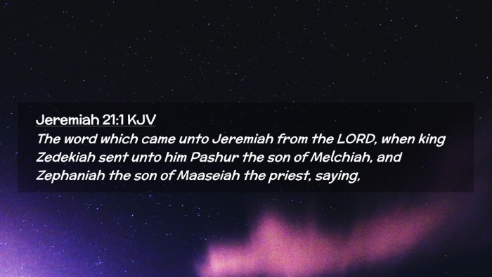 Picture 02 - Jeremiah 21:1 KJV Desktop Wallpaper - The word which came unto Jeremiah from the LORD, - Desktop Bible Verse Wallpaper