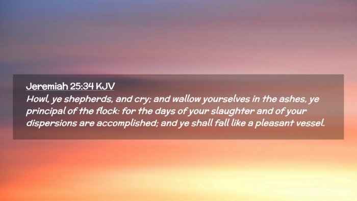 Picture 02 - Jeremiah 25:34 KJV Desktop Wallpaper - Howl, ye shepherds, and cry; and wallow - Desktop Bible Verse Wallpaper