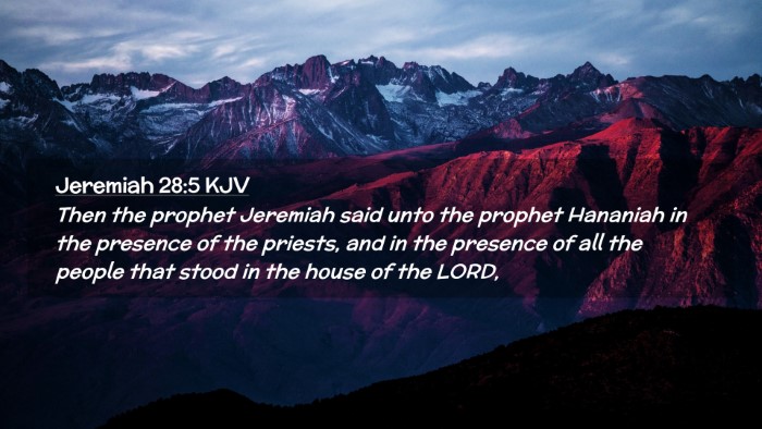Picture 02 - Jeremiah 28:5 KJV Desktop Wallpaper - Then the prophet Jeremiah said unto the prophet - Desktop Bible Verse Wallpaper