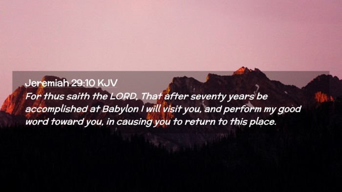 Picture 02 - Jeremiah 29:10 KJV Desktop Wallpaper - For thus saith the LORD, That after seventy years - Desktop Bible Verse Wallpaper