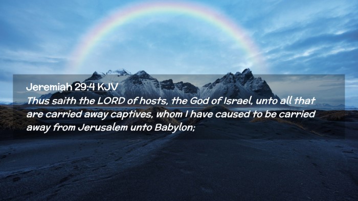 Picture 02 - Jeremiah 29:4 KJV Desktop Wallpaper - Thus saith the LORD of hosts, the God of Israel, - Desktop Bible Verse Wallpaper