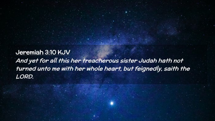 Picture 02 - Jeremiah 3:10 KJV Desktop Wallpaper - And yet for all this her treacherous sister Judah - Desktop Bible Verse Wallpaper