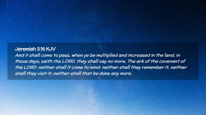 Picture 02 - Jeremiah 3:16 KJV Desktop Wallpaper - And it shall come to pass, when ye be multiplied - Desktop Bible Verse Wallpaper