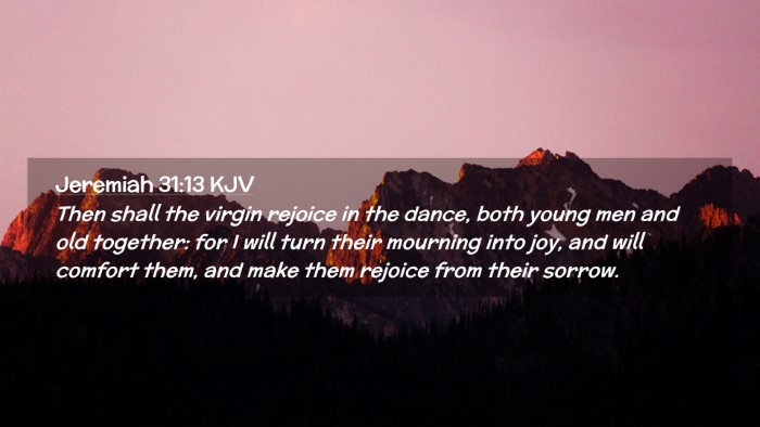 Picture 02 - Jeremiah 31:13 KJV Desktop Wallpaper - Then shall the virgin rejoice in the dance, both - Desktop Bible Verse Wallpaper