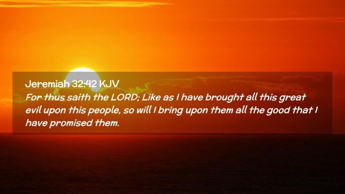Picture 02 - Jeremiah 32:42 KJV Desktop Wallpaper - For thus saith the LORD; Like as I have brought - Desktop Bible Verse Wallpaper