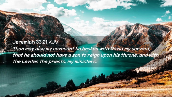 Picture 02 - Jeremiah 33:21 KJV Desktop Wallpaper - Then may also my covenant be broken with David my - Desktop Bible Verse Wallpaper