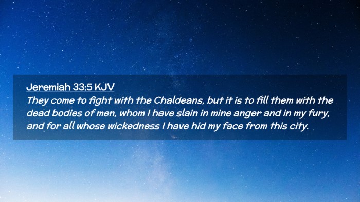 Picture 02 - Jeremiah 33:5 KJV Desktop Wallpaper - They come to fight with the Chaldeans, but it is - Desktop Bible Verse Wallpaper