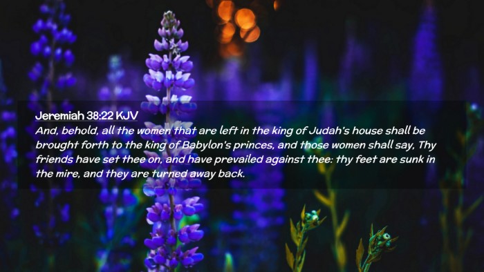 Picture 02 - Jeremiah 38:22 KJV Desktop Wallpaper - And, behold, all the women that are left in the - Desktop Bible Verse Wallpaper