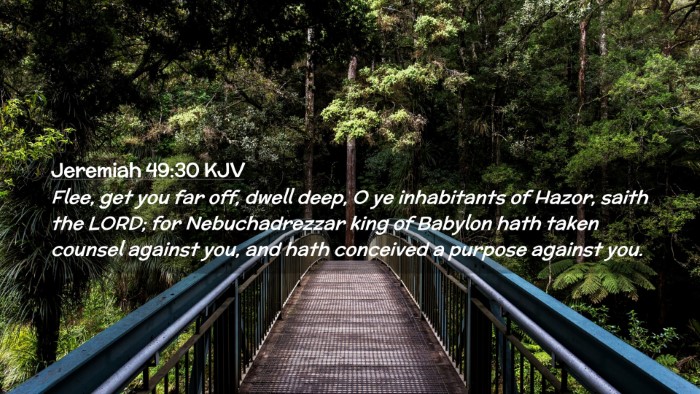 Picture 02 - Jeremiah 49:30 KJV Desktop Wallpaper - Flee, get you far off, dwell deep, O ye - Desktop Bible Verse Wallpaper