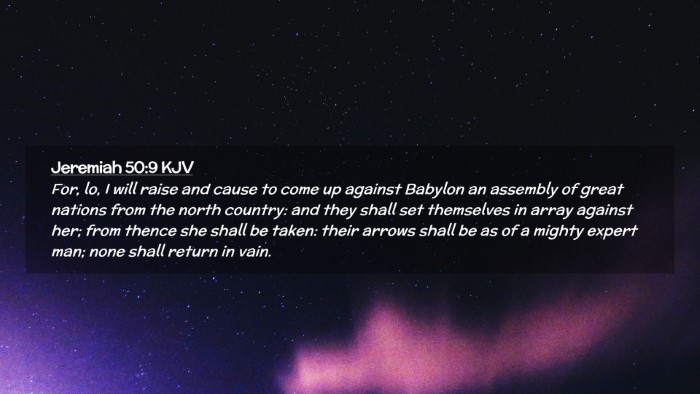 Picture 02 - Jeremiah 50:9 KJV Desktop Wallpaper - For, lo, I will raise and cause to come up - Desktop Bible Verse Wallpaper