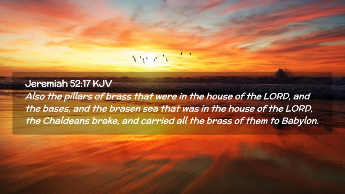 Picture 02 - Jeremiah 52:17 KJV Desktop Wallpaper - Also the pillars of brass that were in the house - Desktop Bible Verse Wallpaper