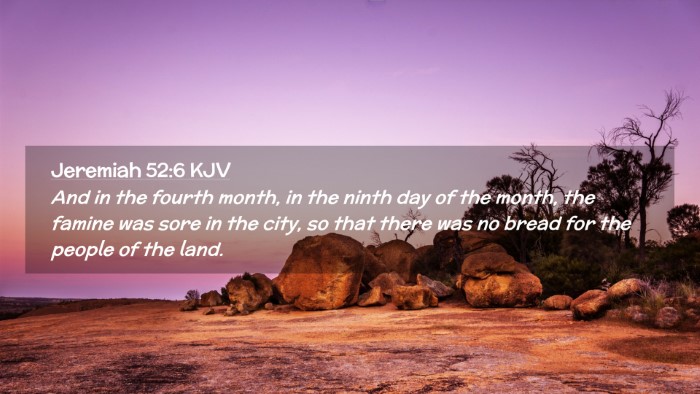 Picture 02 - Jeremiah 52:6 KJV Desktop Wallpaper - And in the fourth month, in the ninth day of the - Desktop Bible Verse Wallpaper