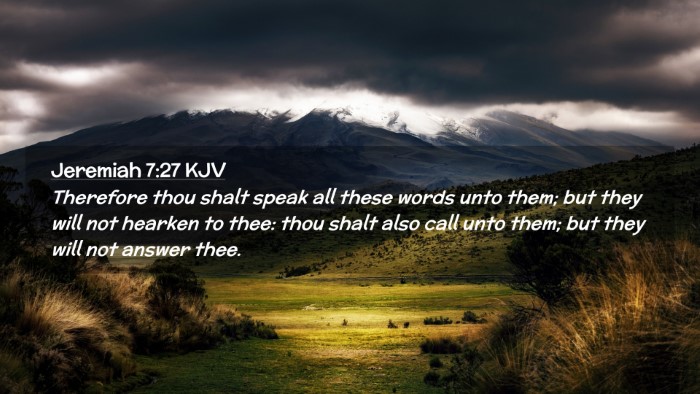 Picture 02 - Jeremiah 7:27 KJV Desktop Wallpaper - Therefore thou shalt speak all these words unto - Desktop Bible Verse Wallpaper