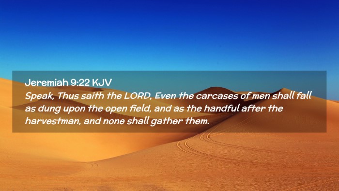 Picture 02 - Jeremiah 9:22 KJV Desktop Wallpaper - Speak, Thus saith the LORD, Even the carcases of - Desktop Bible Verse Wallpaper