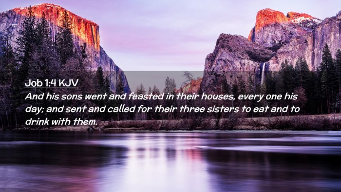 Picture 02 - Job 1:4 KJV Desktop Wallpaper - And his sons went and feasted in their houses, - Desktop Bible Verse Wallpaper