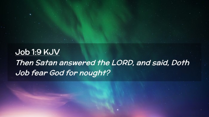 Picture 02 - Job 1:9 KJV Desktop Wallpaper - Then Satan answered the LORD, and said, Doth Job - Desktop Bible Verse Wallpaper