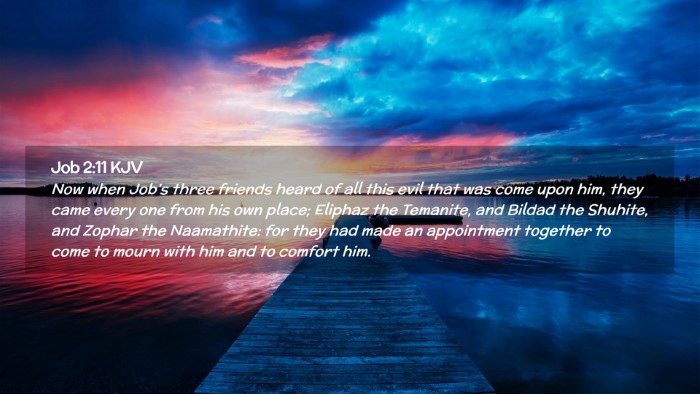 Picture 02 - Job 2:11 KJV Desktop Wallpaper - Now when Job's three friends heard of all this - Desktop Bible Verse Wallpaper