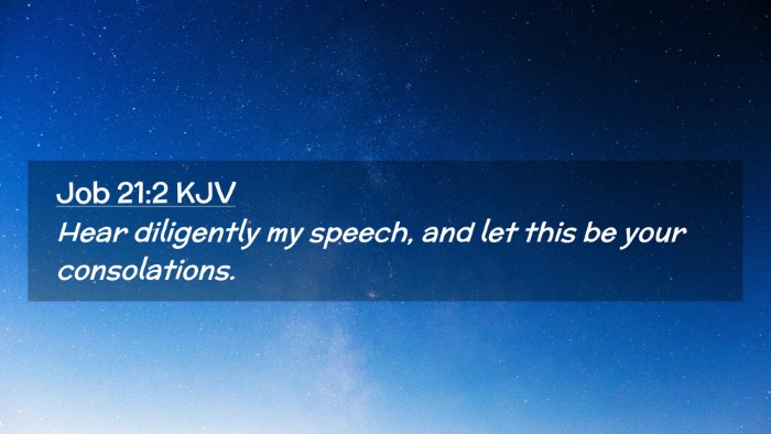 Picture 02 - Job 21:2 KJV Desktop Wallpaper - Hear diligently my speech, and let this be your - Desktop Bible Verse Wallpaper