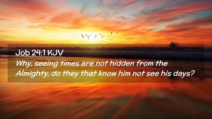Picture 02 - Job 24:1 KJV Desktop Wallpaper - Why, seeing times are not hidden from the - Desktop Bible Verse Wallpaper