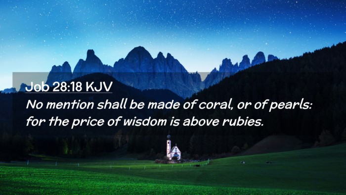 Picture 02 - Job 28:18 KJV Desktop Wallpaper - No mention shall be made of coral, or of pearls: - Desktop Bible Verse Wallpaper