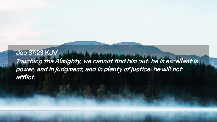 Picture 02 - Job 37:23 KJV Desktop Wallpaper - Touching the Almighty, we cannot find him out: he - Desktop Bible Verse Wallpaper