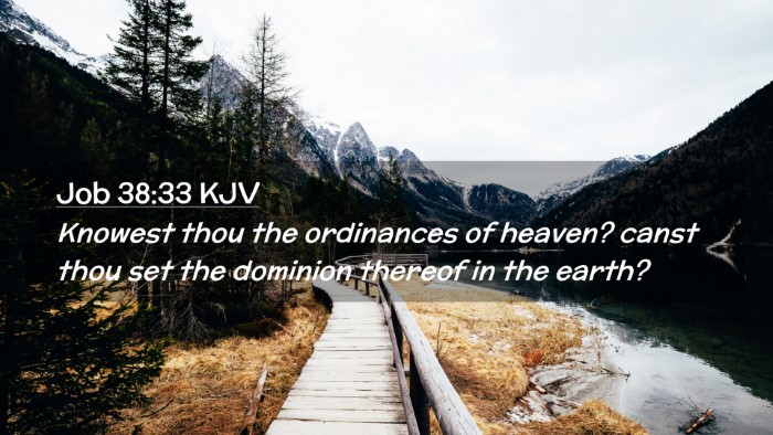 Picture 02 - Job 38:33 KJV Desktop Wallpaper - Knowest thou the ordinances of heaven? canst thou - Desktop Bible Verse Wallpaper