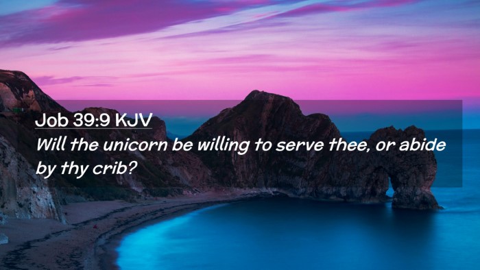 Picture 02 - Job 39:9 KJV Desktop Wallpaper - Will the unicorn be willing to serve thee, or - Desktop Bible Verse Wallpaper