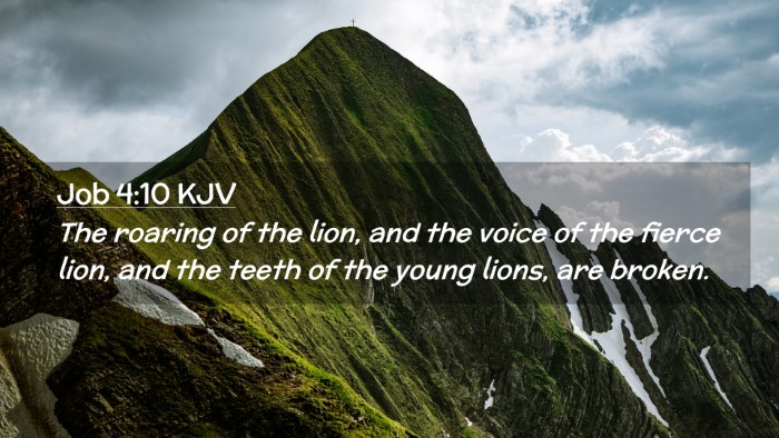 Picture 02 - Job 4:10 KJV Desktop Wallpaper - The roaring of the lion, and the voice of the - Desktop Bible Verse Wallpaper