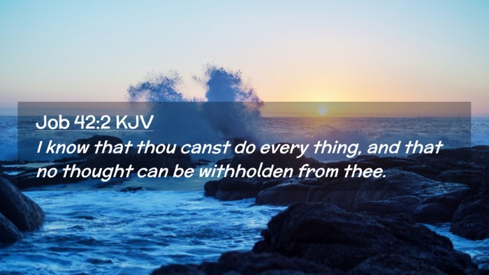 Picture 02 - Job 42:2 KJV Desktop Wallpaper - I know that thou canst do every thing, and that - Desktop Bible Verse Wallpaper