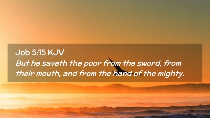 Picture 02 - Job 5:15 KJV Desktop Wallpaper - But he saveth the poor from the sword, from their - Desktop Bible Verse Wallpaper