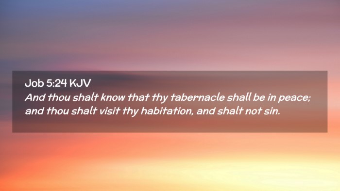 Picture 02 - Job 5:24 KJV Desktop Wallpaper - And thou shalt know that thy tabernacle shall be - Desktop Bible Verse Wallpaper