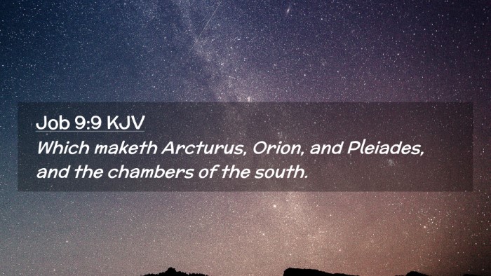 Picture 02 - Job 9:9 KJV Desktop Wallpaper - Which maketh Arcturus, Orion, and Pleiades, and - Desktop Bible Verse Wallpaper