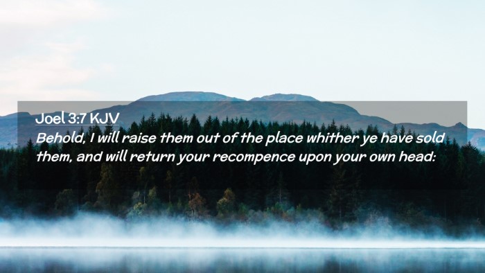 Picture 02 - Joel 3:7 KJV Desktop Wallpaper - Behold, I will raise them out of the place - Desktop Bible Verse Wallpaper