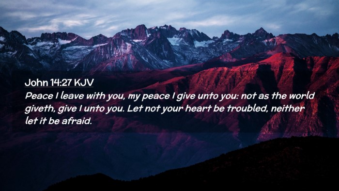 Picture 02 - John 14:27 KJV Desktop Wallpaper - Peace I leave with you, my peace I give unto you: - Desktop Bible Verse Wallpaper