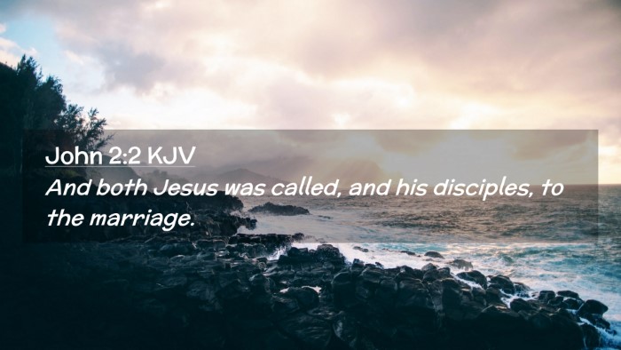 Picture 02 - John 2:2 KJV Desktop Wallpaper - And both Jesus was called, and his disciples, to - Desktop Bible Verse Wallpaper