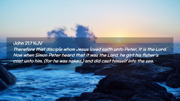 Picture 02 - John 21:7 KJV Desktop Wallpaper - Therefore that disciple whom Jesus loved saith - Desktop Bible Verse Wallpaper
